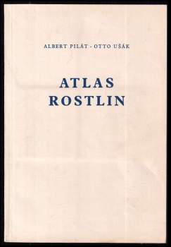 Albert Pilát: Atlas rostlin
