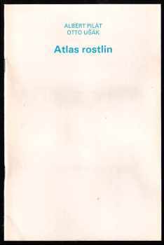 Albert Pilát: Atlas rostlin