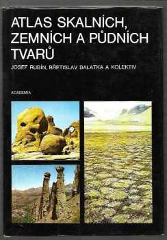 Atlas skalních, zemních a půdních tvarů