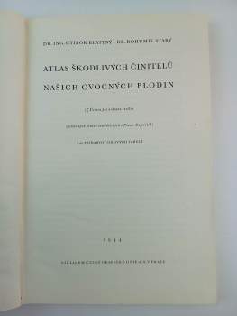 Bohumil Starý: Atlas škodlivých činitelů našich ovocných plodin