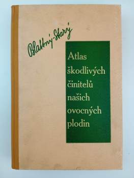 Atlas škodlivých činitelů našich ovocných plodin