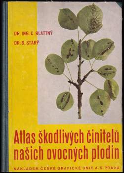 Atlas škodlivých činitelů našich ovocných plodin