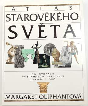 Mrs Oliphant: Atlas starověkého světa