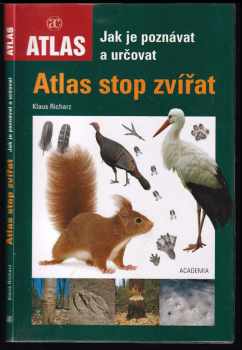 Atlas stop zvířat - Jak je poznávat a určovat