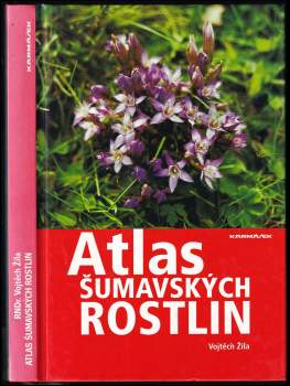 Vojtěch Žíla: Atlas šumavských rostlin