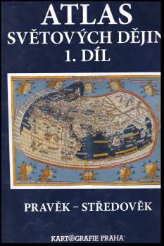 Atlas světových dějin [kartografický dokument]