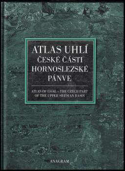 Marek Čáslavský: Atlas uhlí české části hornoslezské pánve