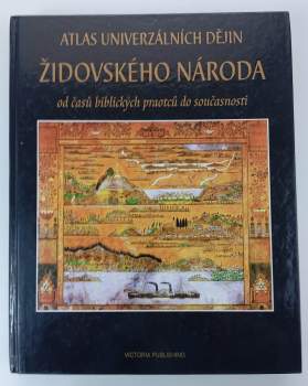 Michel Opatowski: Atlas univerzálních dějin židovského národa od časů biblických praotců do současnosti