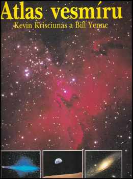 Atlas vesmíru - Kevin Krisciunas, Bill Yenne (1995, Columbus) - ID: 312683