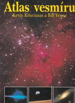 Atlas vesmíru - Kevin Krisciunas, Bill Yenne (1995, Columbus) - ID: 651147