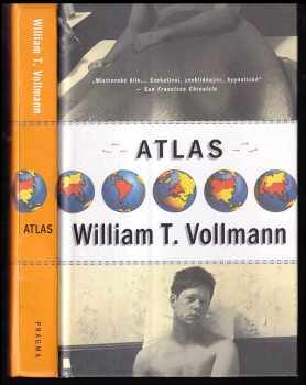 William T Vollmann: Atlas