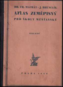 Atlas zeměpisný pro školy měšťanské