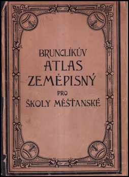 Atlas zeměpisný pro školy měšťanské