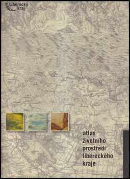 Martin Modrý: Atlas životního prostředí Libereckého kraje