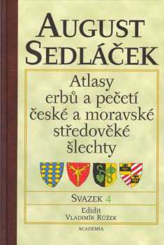 August Sedláček: Atlasy erbů a pečetí české a moravské středověké šlechty