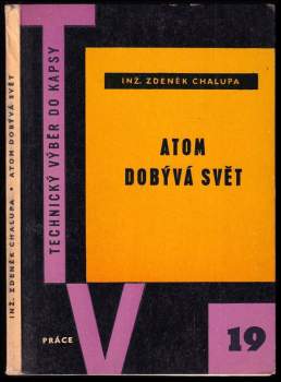 Atom dobývá svět