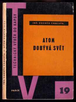 Atom dobývá svět