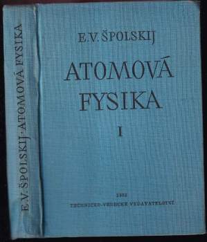 Èduard Vladimirovič Špol'skij: Atomová fysika