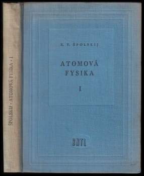 Èduard Vladimirovič Špol'skij: Atomová fysika