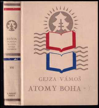 Gejza Vámoš: Atomy Boha