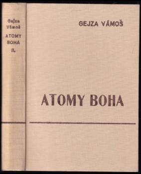 Gejza Vámoš: Atomy boha