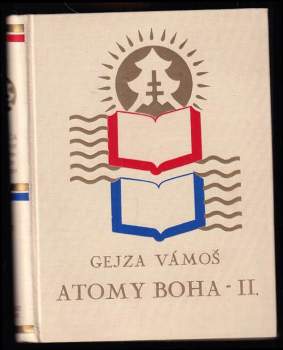 Gejza Vámoš: Atomy Boha