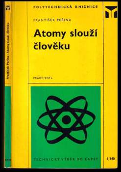 Atomy slouží člověku