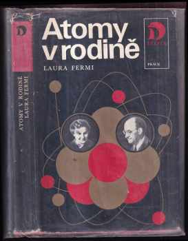 Laura Fermi: Atomy v rodině - román o životě Enrica Fermi