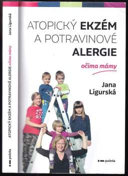 Jana Ligurská: Atopický ekzém a potravinové alergie očima mámy