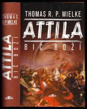 Attila, Bič boží