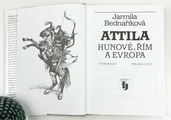 Jarmila Bednaříková: Attila