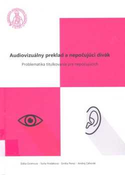 Audiovizuálny preklad a nepočujúci divák