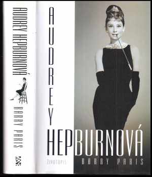 Barry Paris: Audrey Hepburnová : životopis