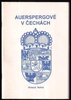 Roland Nohel: Auerspergové v Čechách