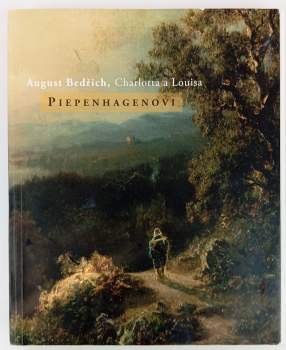 August Bedřich Piepenhagen: August Bedřich, Charlotta a Louisa Piepenhagenovi