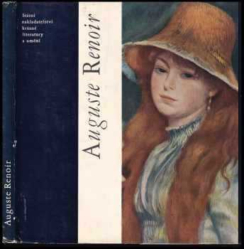 Auguste Renoir - Jaromír Neumann (1963, Státní nakladatelství krásné literatury a umění) - ID: 810627
