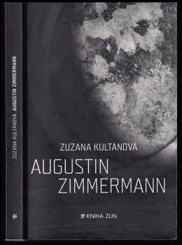 Zuzana Kultánová: Augustin Zimmermann