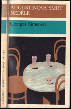 Georges Simenon: Augustinova smrt ; Neděle