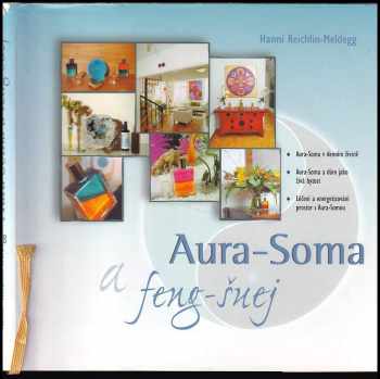 Hanni Reichlin-Meldegg: Aura-Soma a feng-šuej