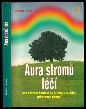 Aura stromů léčí