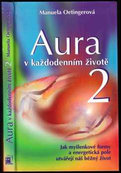 Aura v každodenním životě 2