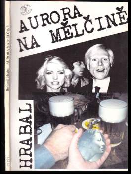 Bohumil Hrabal: Aurora na mělčině