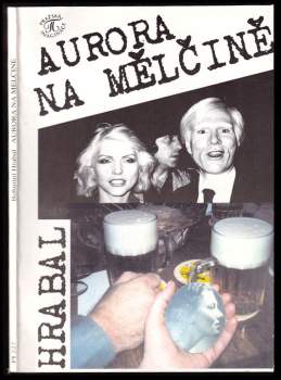 Bohumil Hrabal: Aurora na mělčině