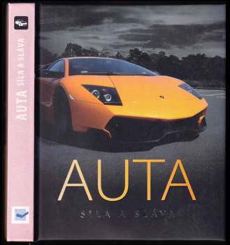 Auta : síla a sláva