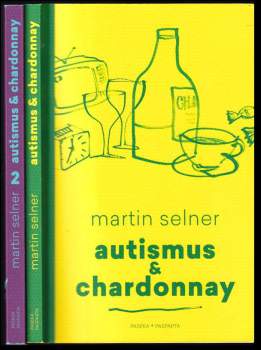 Martin Selner: Autismus & Chardonnay