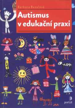 Autismus v edukační praxi
