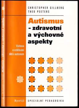 Autismus - zdravotní a výchovné aspekty