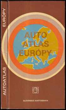 Auto atlas Europy - Marta Hajčíková (1982, Slovenská kartografia) - ID: 725106
