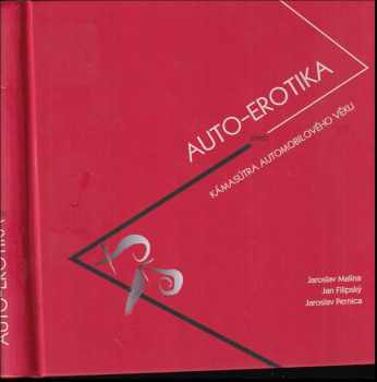 Auto-erotika, aneb, Kámasútra automobilového věku