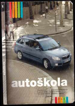 Auto-motoškola : základní ilustrovaná učebnice pravidel provozu na pozemních komunikacích s výkladovým komentářem